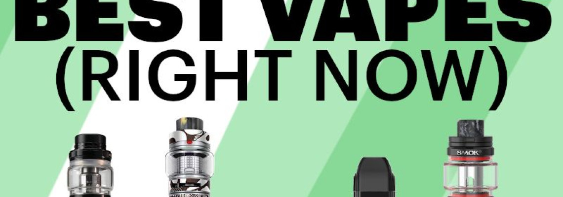 Best Vape (right now)